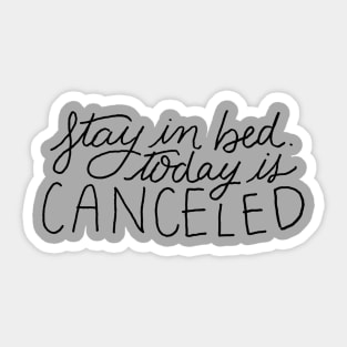 Today is Canceled Sticker